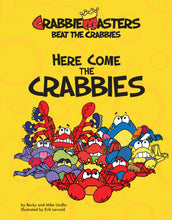 Load image into Gallery viewer, Here Come the Crabbies